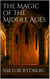 The Magic of the Middle Ages