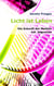 Licht ist Leben - Die Zukunft der Medizin hat begonnen