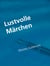 Lustvolle Märchen - Es war einmal ... König Drosselbart neu erzählt