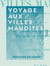 Voyage aux villes maudites - Sodome, Gomorrhe, Seboïm, Adamah, Zoar