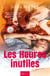 Les Heures inutiles - New Romance poignante entre culpabilité, amour et renaissance