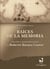 Raíces de la memoria - Ficción y posmodernidad en Roberto Burgos Cantor