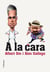 A la cara - Retrats que ens retraten