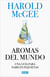 Aromas del mundo - Una guía para narices inquietas