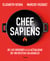 Chef sapiens - De los orígenes a la actualidad en 100 recetas saludables
