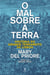O mal sobre a terra - História do grande terramoto de Lisboa