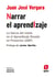 Narrar el aprendizaje - La fuerza del relato en el Aprendizaje Basado en Proyectos (ABP)