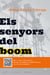 Els senyors del boom - El gran negoci gasista de l'oligarquia espanyola sacseja la terra