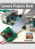 Camera Projects Book - 39 Experiments with Raspberry Pi and Arduino