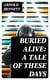 Buried Alive: A Tale of These Days