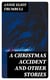 A Christmas Accident and Other Stories