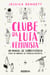 Clube da luta feminista - Um manual de sobrevivência (para um ambiente de trabalho machista)