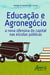 Educação e agronegócio - a nova ofensiva do capital nas escolas públicas