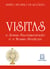 Visitas a Jesus Sacramentado e a Nossa Senhora