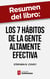 Resumen del libro "Los 7 hábitos de la gente altamente efectiva" de Stephen R. Covey - Versión definitiva del libro de management más influyente del siglo XX