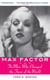 Max Factor - The Man Who Changed the Faces of the World
