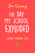 The Day My School Got Famous