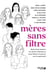 Mères sans filtre