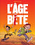 L'âge bête