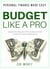 Budget Like a Pro - Financial Freedom, #2