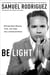 Be Light - Shining God's Beauty, Truth, and Hope into a Darkened World