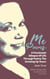 Me Poems: A Passionate Glimpse Of Life Through Poetry The Growing Up Years: Book Three - Me Poems