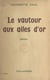 Le vautour aux ailes d'or