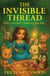 The Invisible Thread - The Golden Picnic, #2