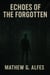 Echoes Of The Forgotten