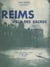 Reims, ville des sacres - Notes diplomatiques secrètes et récits inédits, 1914-1918