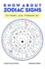 Know about Zodiac Signs