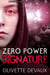 Zero Power Signature - Disorderly Elements Short Stories, #1