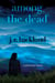 Among the Dead - A Rachel Carver Mystery