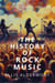 The History of Rock Music: The Soundtrack of Rebellion