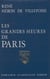 Les Grandes Heures de Paris - De l'aube des temps à l'ère industrielle