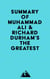 Summary of Muhammad Ali & Richard Durham's The Greatest