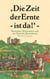 Die Zeit der Ernte ist da! - Revolution, Reformation und der Deutsche Bauernkrieg