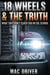 18 Wheels & The Truth: What They Don't Teach You in CDL School