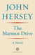 The Marmot Drive - A Novel