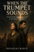 When the Trumpet Sounds - Christian Romance, #1
