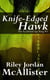 Knife-Edged Hawk - The Accidental Spy Ring, #3