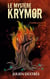 Le Mystère Krymor - Combustion III : Racines