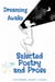 Dreaming Awake - Selected Poetry and Prose