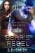 Behr's Rebel featuring the prequel Raia's Pets - Marastin Dow Warriors, #2