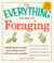 The Everything Guide to Foraging - Identifying, Harvesting, and Cooking Nature's Wild Fruits and Vegetables