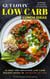 Gut Lovin’ Low Carb Lunch Ideas: 45 Easy, and Delicious Low Carb Recipes Ready in 15 Minutes or Less.