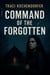 Command of the Forgotten New for 2025 Pre-Order this mystery, military, supernatural action thriller with dark humor and romance. - ( Tessa Quinn) The Forgotten Books