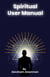 Spiritual  User  Manual