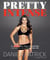 Pretty Intense - The 90-Day Mind, Body and Food Plan that will absolutely Change Your Life