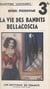 La vie des bandits : Bellacoscia